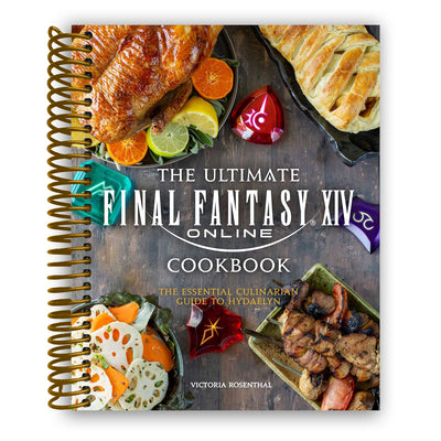 Front Cover of The Ultimate Final Fantasy XIV Cookbook: The Essential Culinarian Guide to Hydaelyn