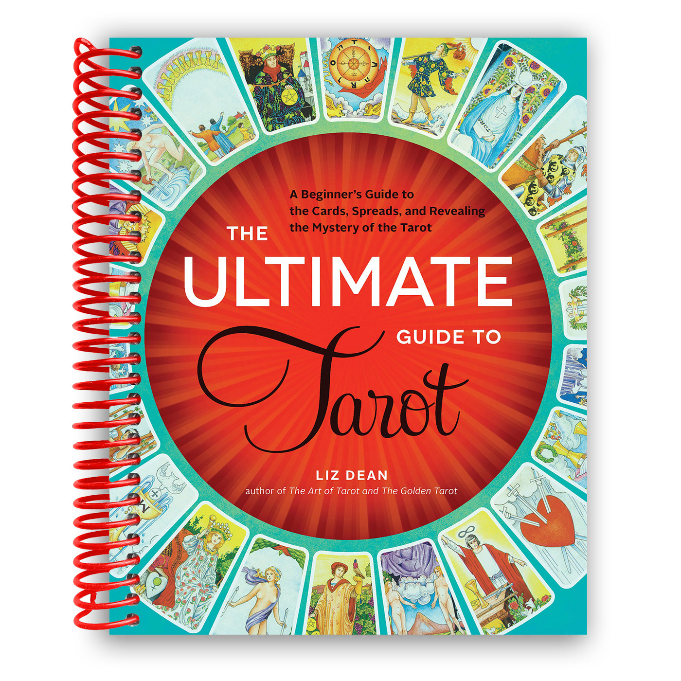 Front Cover of The Ultimate Guide to Tarot: A Beginner's Guide to the Cards, Spreads, and Revealing the Mystery of the Tarot 