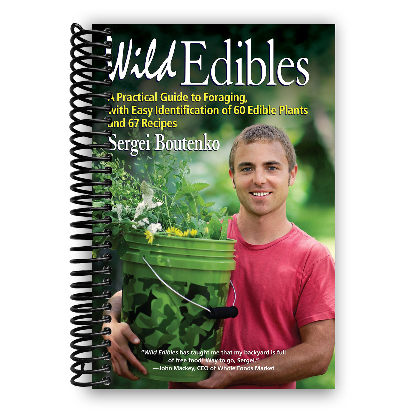 Wild Edibles: A Practical Guide to Foraging (Spiral Bound)